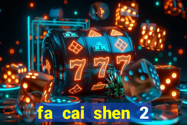 fa cai shen 2 slot free play