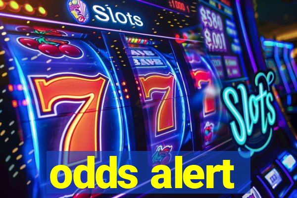 odds alert