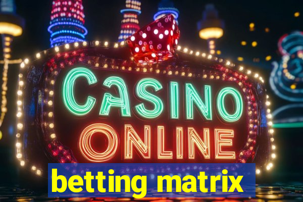 betting matrix