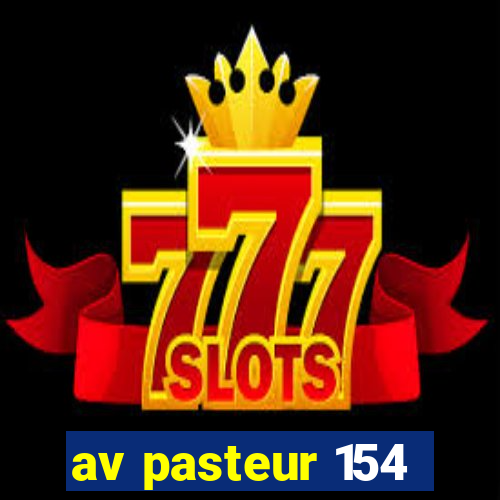 av pasteur 154