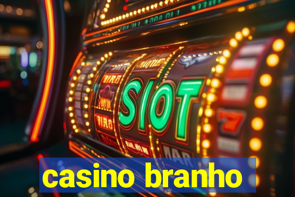 casino branho