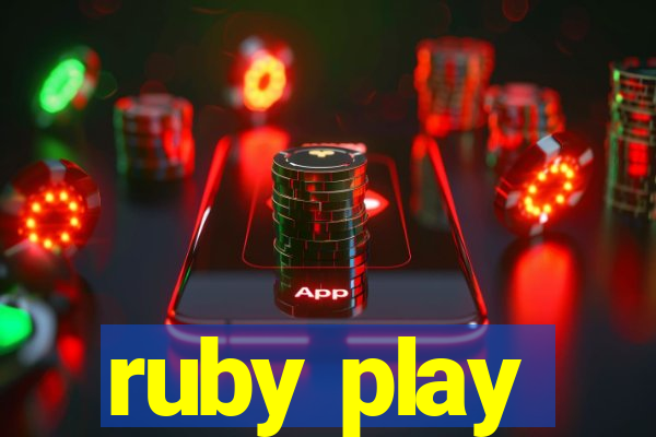 ruby play