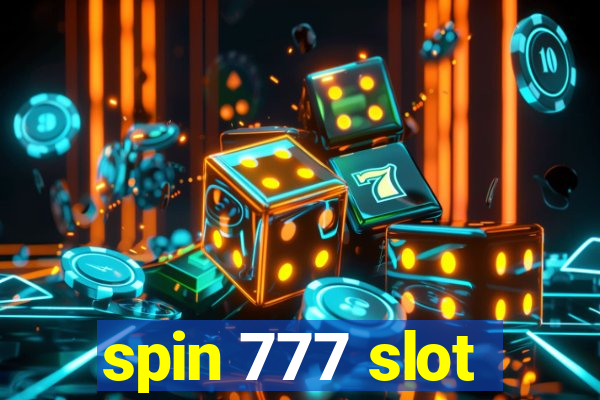 spin 777 slot