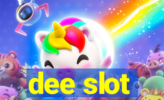 dee slot