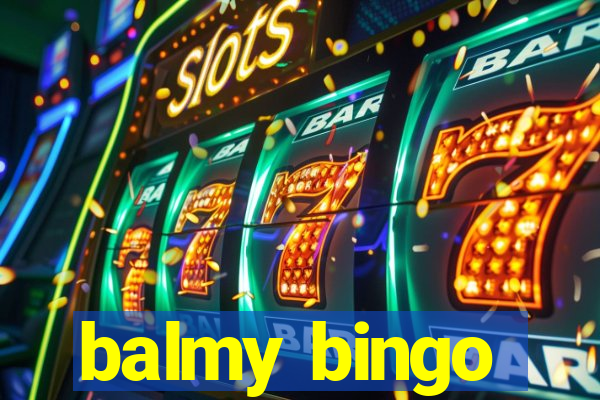 balmy bingo