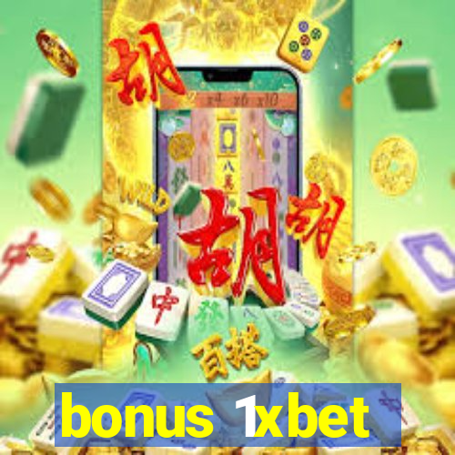 bonus 1xbet