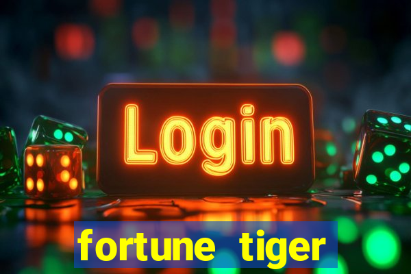 fortune tiger aposta 1 real