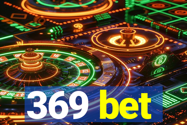 369 bet