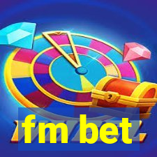 fm bet