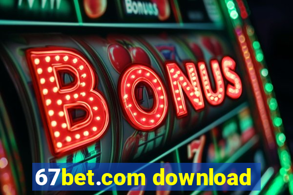 67bet.com download