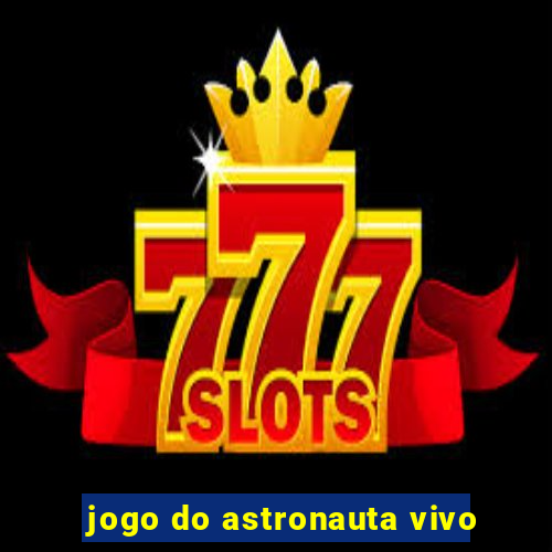 jogo do astronauta vivo