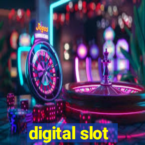 digital slot