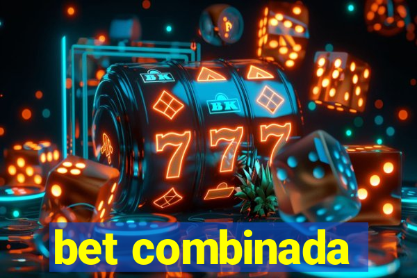 bet combinada