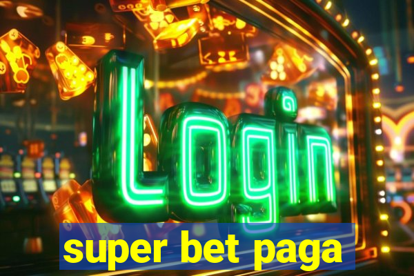 super bet paga