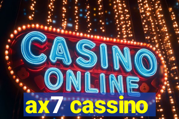 ax7 cassino