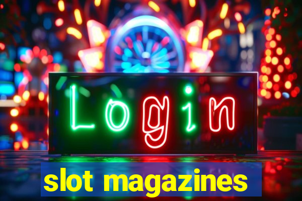 slot magazines