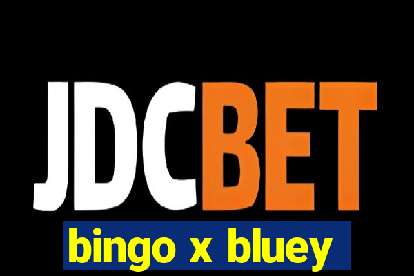 bingo x bluey