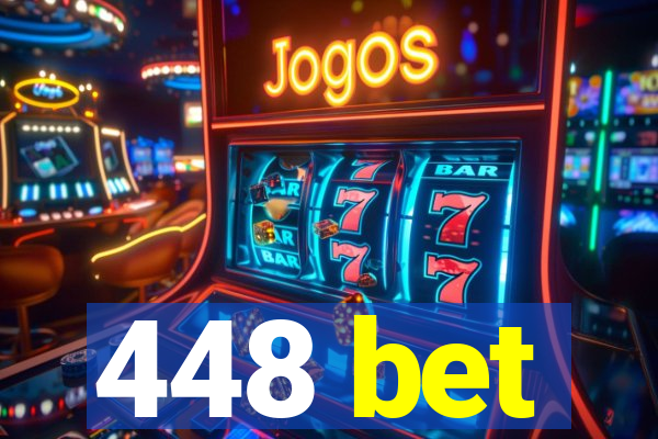 448 bet