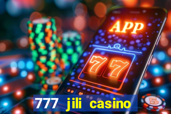 777 jili casino online slot