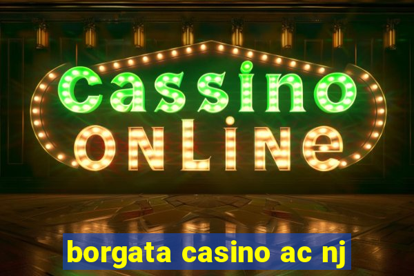 borgata casino ac nj