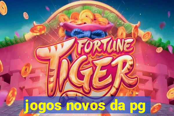 jogos novos da pg