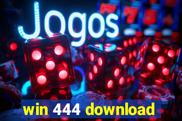 win 444 download