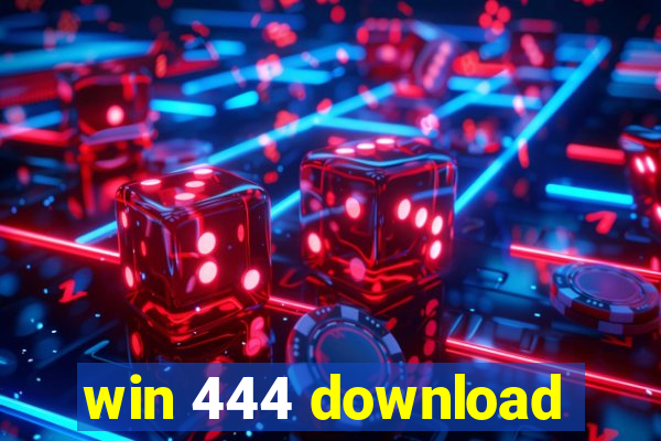 win 444 download