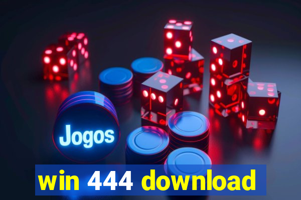 win 444 download