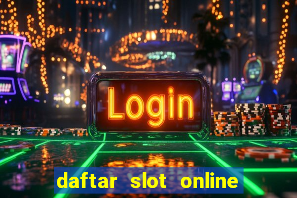 daftar slot online terpercaya 2020