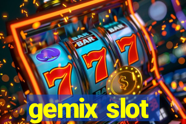 gemix slot