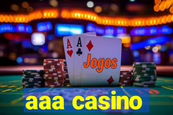 aaa casino