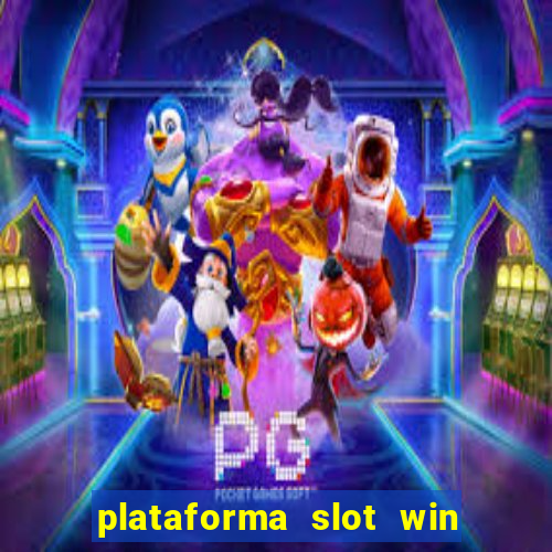 plataforma slot win paga mesmo