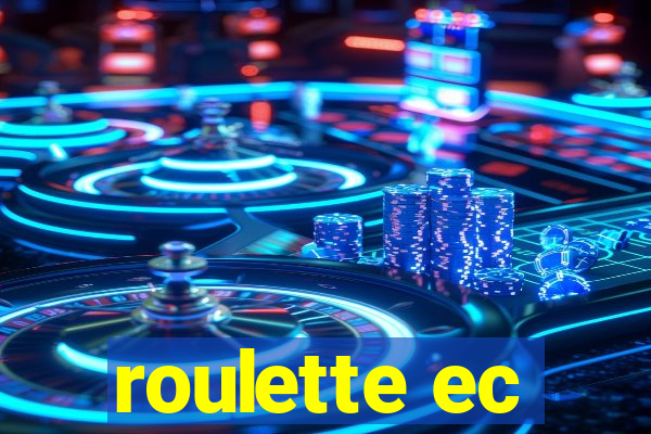 roulette ec