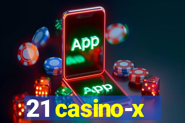 21 casino-x