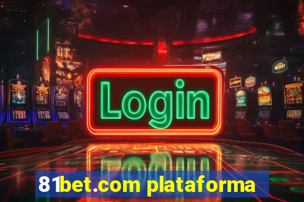 81bet.com plataforma