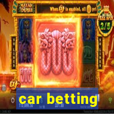 car betting