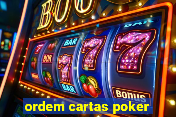 ordem cartas poker