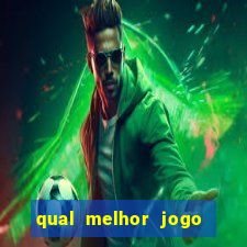 qual melhor jogo para ganhar dinheiro no celular