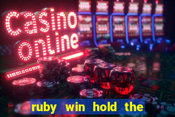 ruby win hold the spin slot free play