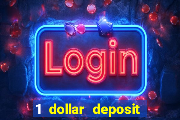 1 dollar deposit casino nz 2022