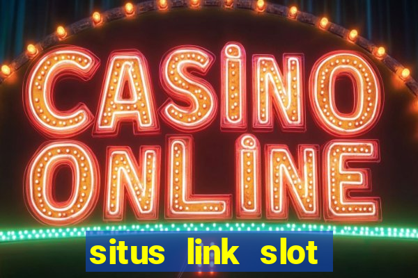 situs link slot gacor 2023 gampang maxwin