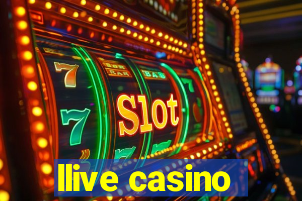 llive casino