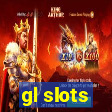 gl slots