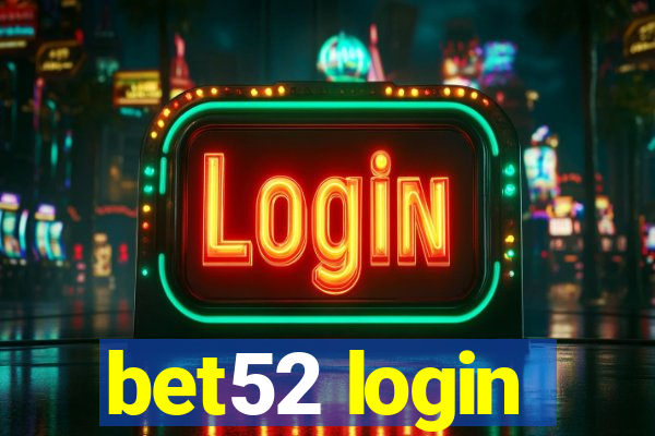 bet52 login