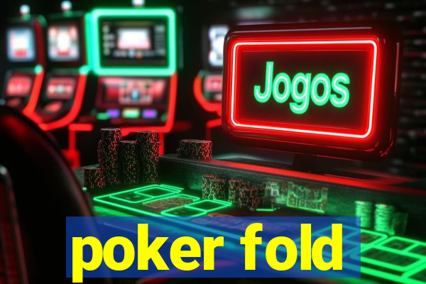 poker fold