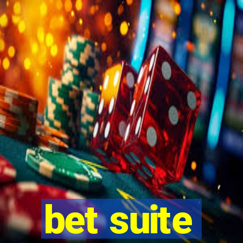 bet suite