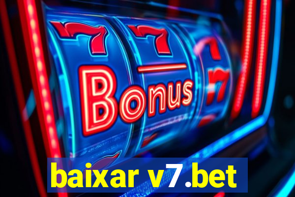 baixar v7.bet