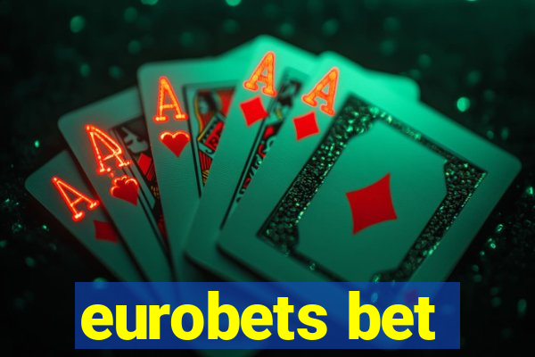 eurobets bet