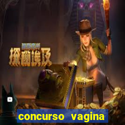 concurso vagina mais linda