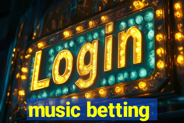 music betting